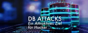 DB Attacks Why databases are an attractive target for hackers and APTs