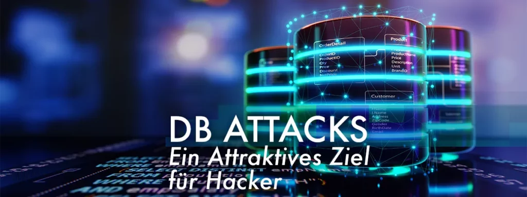 DB Attacks Warum Datenbanken ein attraktives Ziel für Hacker und APTs sind
