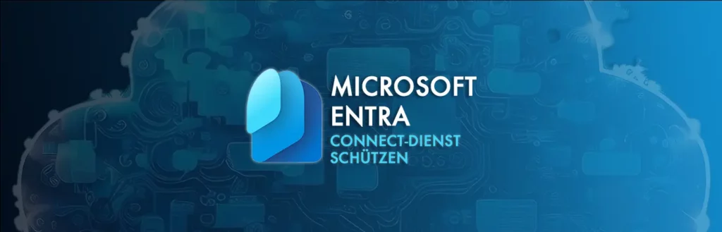Entra/ Azure Attacks Connect-Dienst schützen
