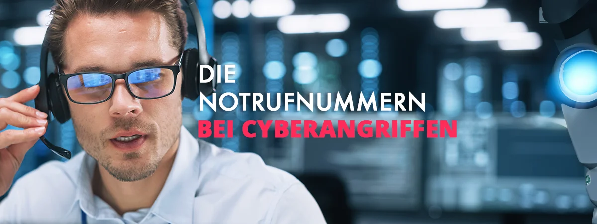 Notrufnummern Cyberangriff: Vollständige Liste