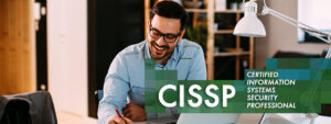 CISSP Certified Information System Security Professional